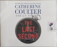 The Last Second written by Catherine Coulter and J.T. Ellison performed by MacLeod Andrews and Renee Raudman on CD (Unabridged)